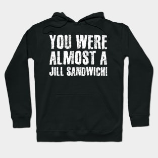 Jill Sandwich Hoodie